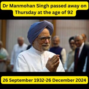 Dr Manmohan Singh passed